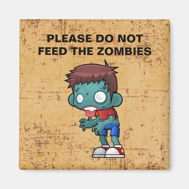 Please Do Not Feed the Zombies Magnet (Front)