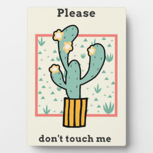 Please Do Not Touch Cactus Plaque
