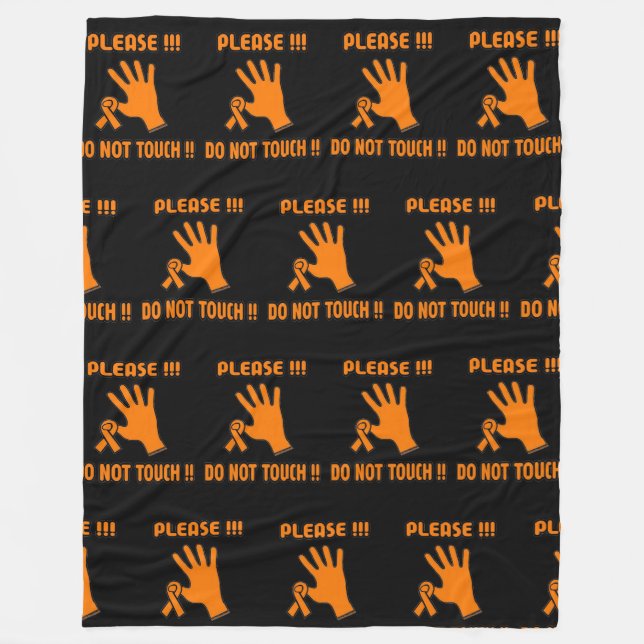 PLEASE DO NOT TOUCH !! ...RSD/CRPS FLEECE BLANKET (Front)