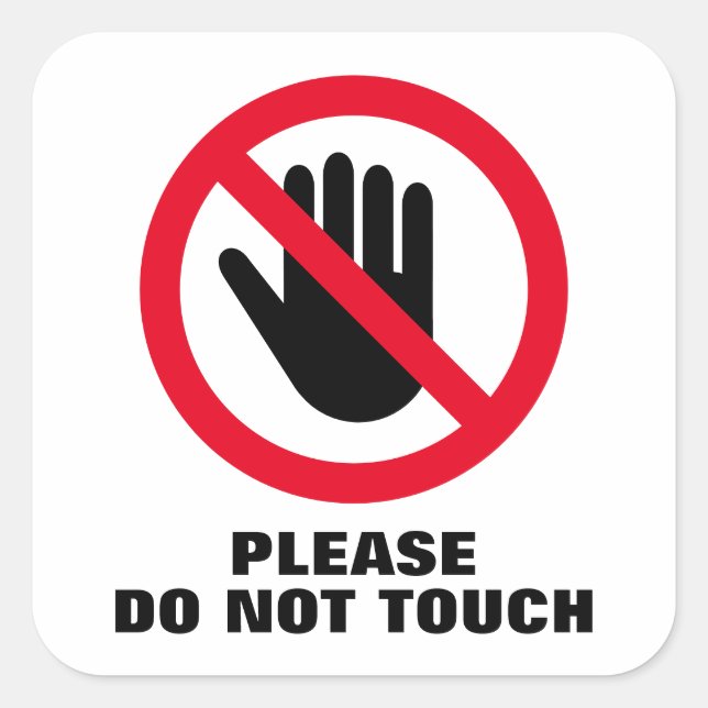 Please do not touch warning sign square stickers (Front)