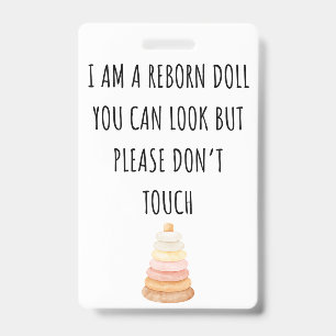 Please Don’t Touch Reborn Doll Car Seat Tag Badge ID Badge