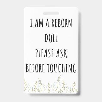 Please Don’t Touch Reborn Doll Car Seat Tag Badge ID Badge