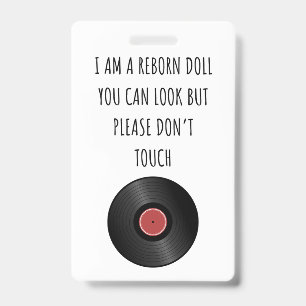 Please Don’t Touch Reborn Doll Car Seat Tag Badge ID Badge