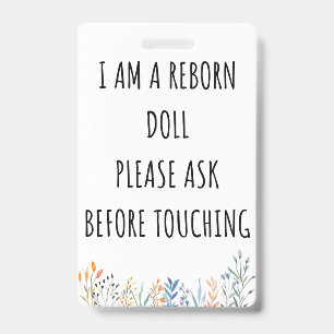 Please Don’t Touch Reborn Doll Car Seat Tag Badge ID Badge