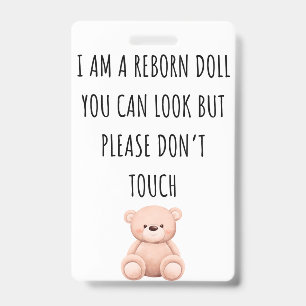Please Don’t Touch Reborn Doll Car Seat Tag Badge ID Badge