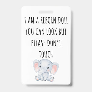 Please Don’t Touch Reborn Doll Car Seat Tag Badge ID Badge