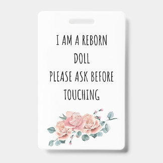 Please Don’t Touch Reborn Doll Car Seat Tag Badge ID Badge