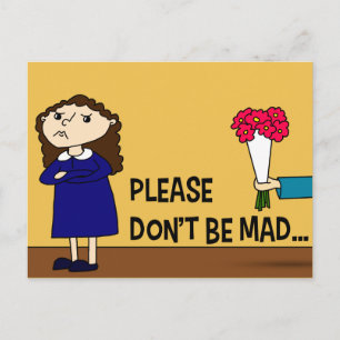 Please Don't Be Mad Postcard