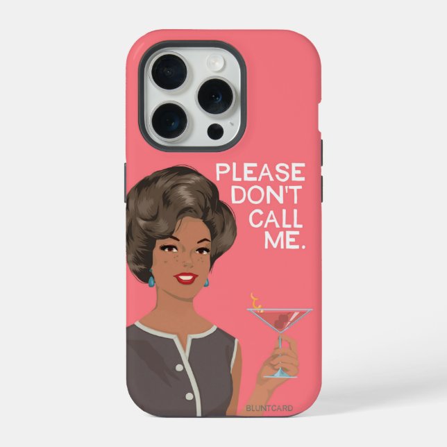 Please don't call me.  iPhone case (Back)