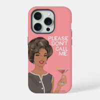 Please don't call me. 