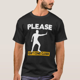 Please Don't Come Closer Silhouette T-Shirt