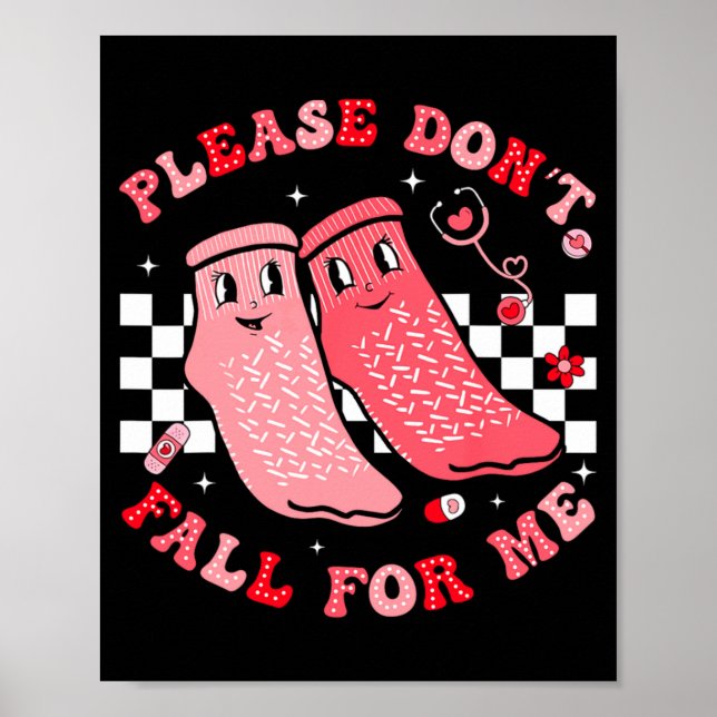 Please Dont Fall For Me Medical Nurse Rr Pct Cna  Poster (Front)