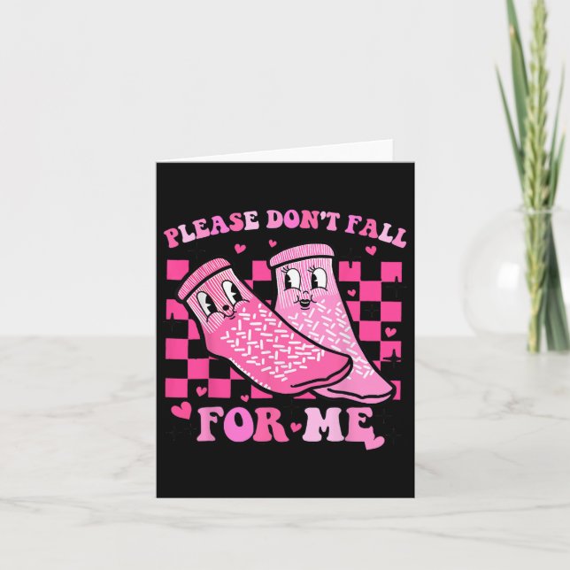 Please Don't Fall For Me Rn Pct Cna Nurse Valentin Card (Front)
