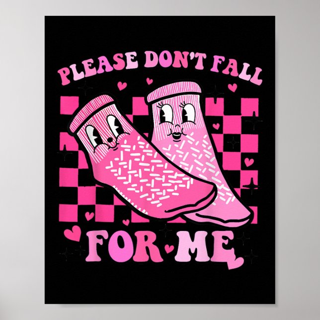 Please Don't Fall For Me Rn Pct Cna Nurse Valentin Poster (Front)