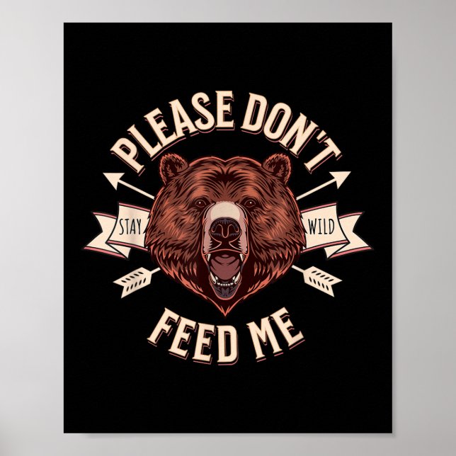 Please Dont Feed Me Funny Camper Camping Grizzly B Poster (Front)