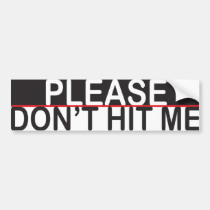 Please don't hit me 2 bumper sticker