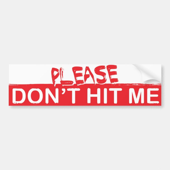 Please don't hit me bumper sticker (Front)