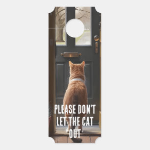 Please Don't Let The Cat Out Door Hanger
