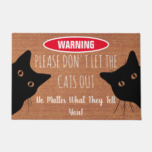 Please Don't Let The Cats Out  Funny Cat Doormat