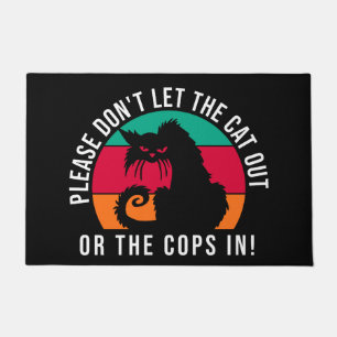 Please Don't Let The Cats Out Or The Cops In Funny Doormat
