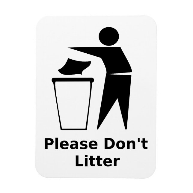 Please Don't Litter: Classic Black and White Magnet (Vertical)