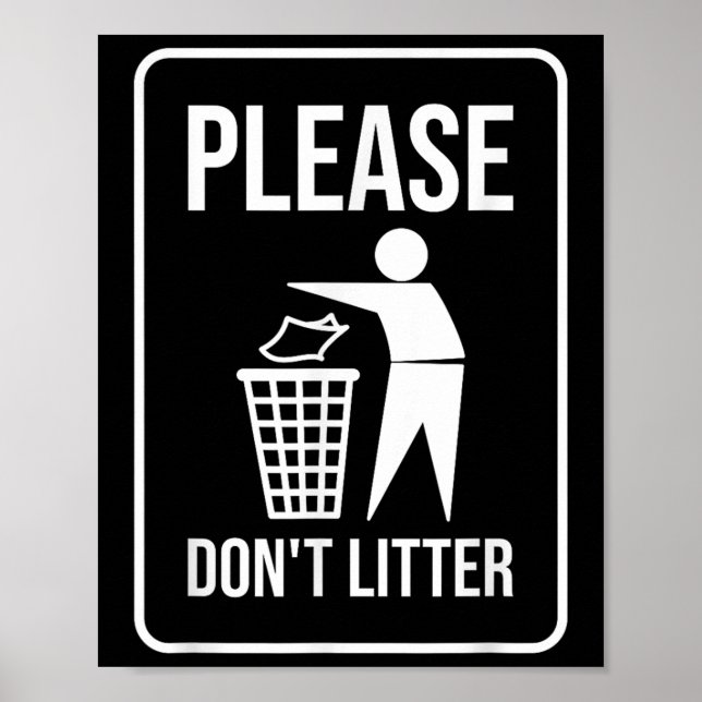 Please Dont Litter Sign Earth Day Recycle  (Front)