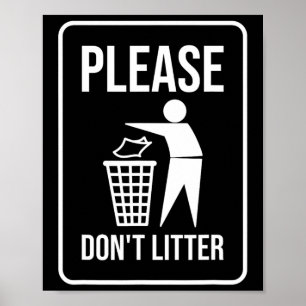Please Don't Litter Sign Earth Day Recycle 