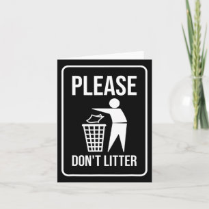 Please Don't Litter Sign Earth Day Recycle  Card
