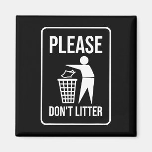 Please Don't Litter Sign Earth Day Recycle Magnet