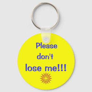 Please, don't, lose me!!! key ring