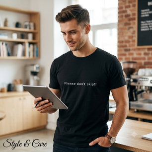 Please don't skip!!- Black Men's T-Shirt
