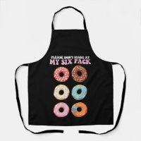 Please Don't Stare At My Six Pack Doughnuts Abs