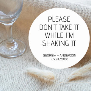 Please Dont Take It While Im Shakin Custom Wedding Round Paper Coaster