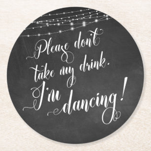 Please Don't Take My Drink, Chalkboard Lights Round Paper Coaster