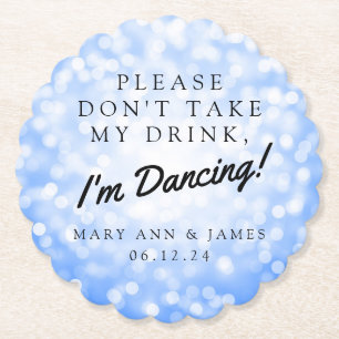 "Please Don't Take My Drink" Wedding Party Blue Paper Coaster