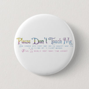 Please Don't Touch Me 6 Cm Round Badge