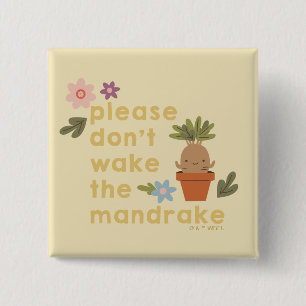 Please Don't Wake The Mandrake 15 Cm Square Badge