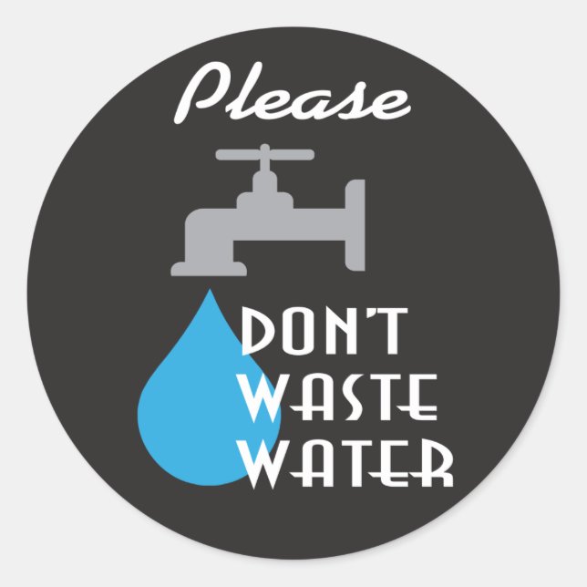 Please Don't Waste Water retro design Classic Round Sticker (Front)