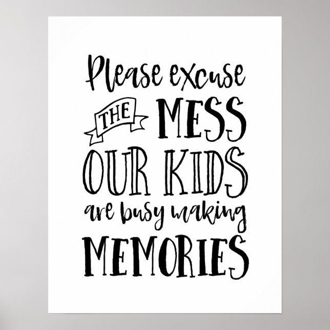 Please excuse the mess black and white kids print (Front)