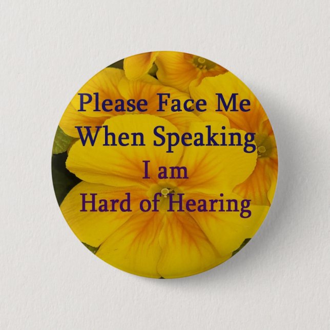 Please Face Me Hard of Hearing Button (Front)