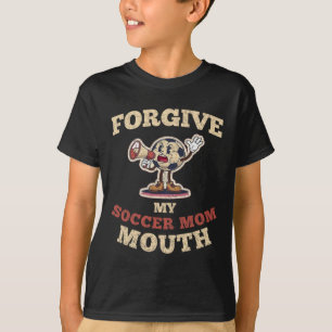 Please Forgive My Soccer Mum Mouth Retro Mascot T-Shirt
