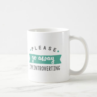 Please go away I'm introverting cofee mug