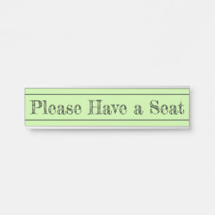 "Please Have a Seat" Door Sign