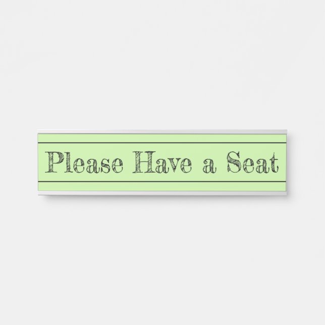 "Please Have a Seat" Door Sign (Front)