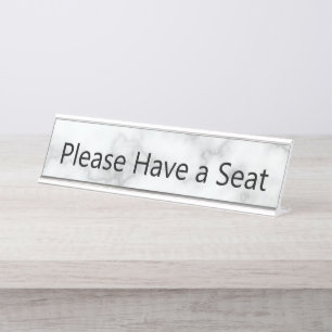 Please Have a Seat Faux White Marble Desk Name Plate
