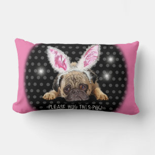 Please hug this pug cushion Lumbar cushion.
