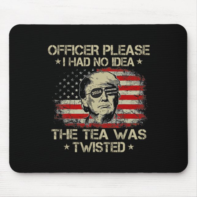 Please I Had No Idea The Tea Twisted Usa Flag Trum Mouse Mat (Front)