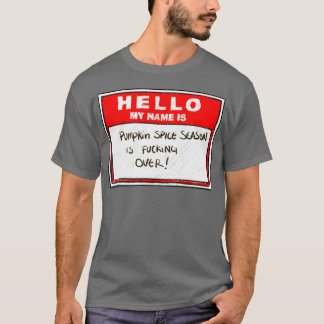 Please itx27s only available in the fall season T-Shirt