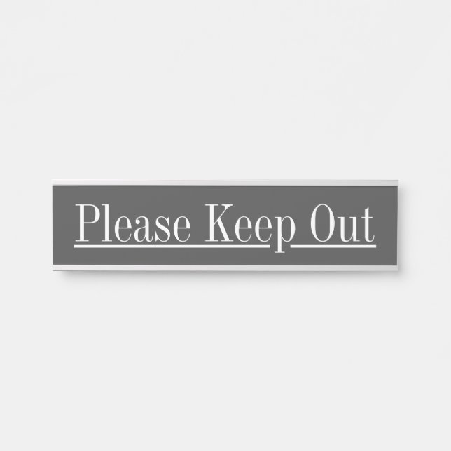 "Please Keep Out" Door Sign (Front)