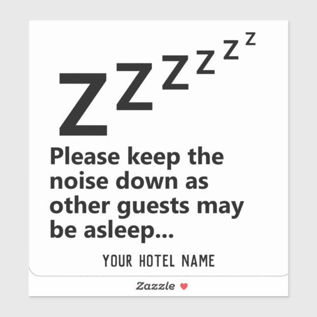 Please Keep the Noise Down. Guests are Sleeping (Sheet)